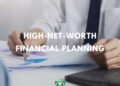 High Net Worth Financial Planning Strategies Protect Wealth