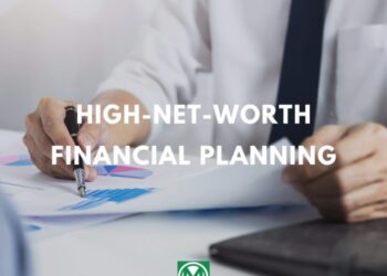 High Net Worth Financial Planning Strategies Protect Wealth